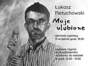 Moje ulubione - wystawa portretów Łukasza Pietuchowskiego wykonanych w technice mokry kolodion