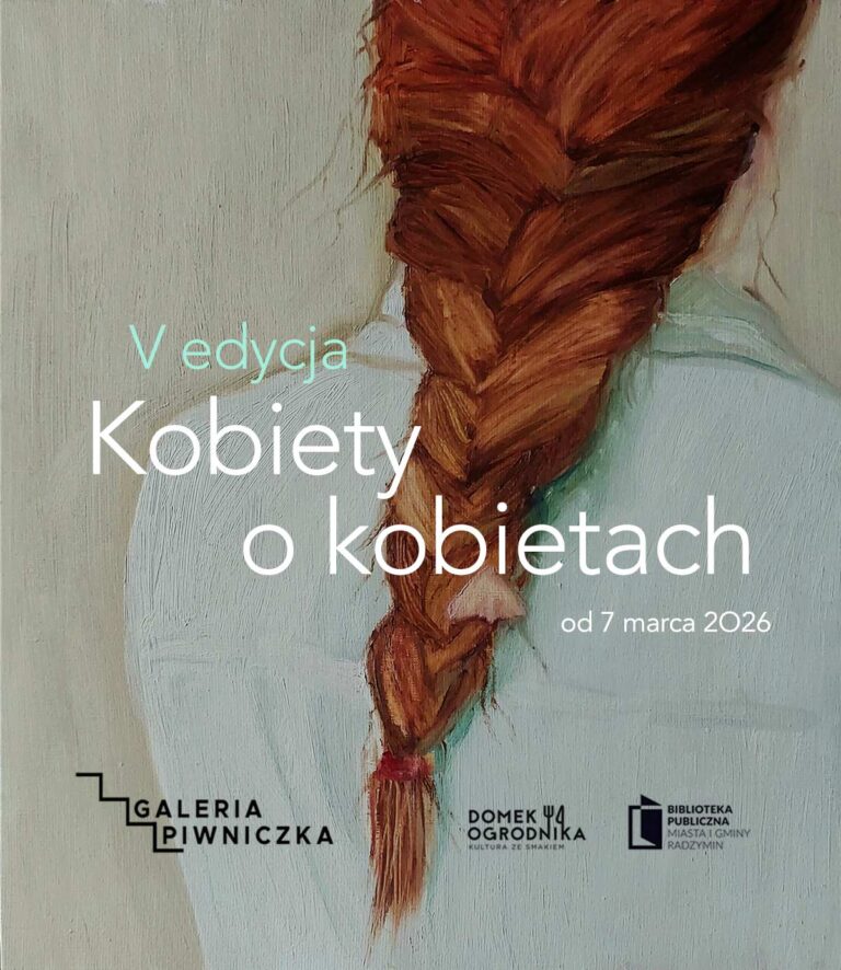 V edycja wystawy Kobiety o kobietach, organizator: Galeria Piwniczka